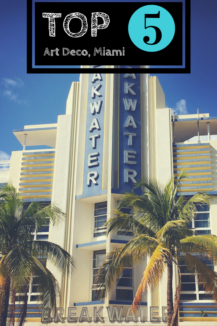 Top 5 Art Deco Miami
