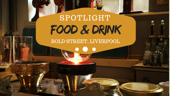 Food and Drink in Liverpool, have you been to Bold Street yet?
